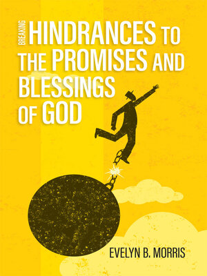 cover image of Breaking Hindrances to the Promises and Blessings of God